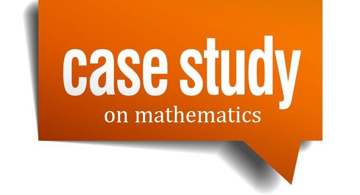 Case Study on mathematics