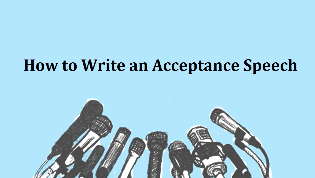 How Do You Write An Acceptance Speech Example